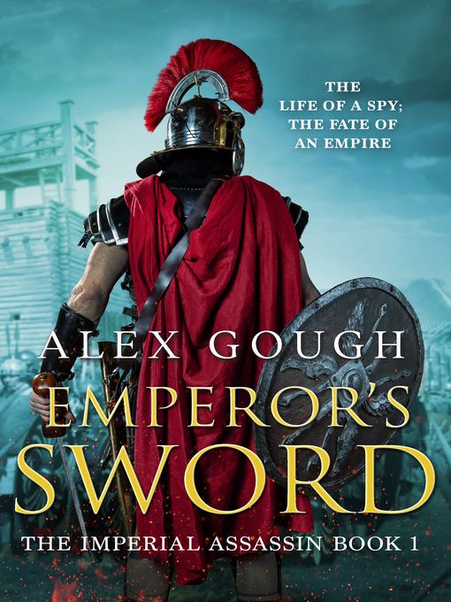 Title details for Emperor's Sword by Alex Gough - Available